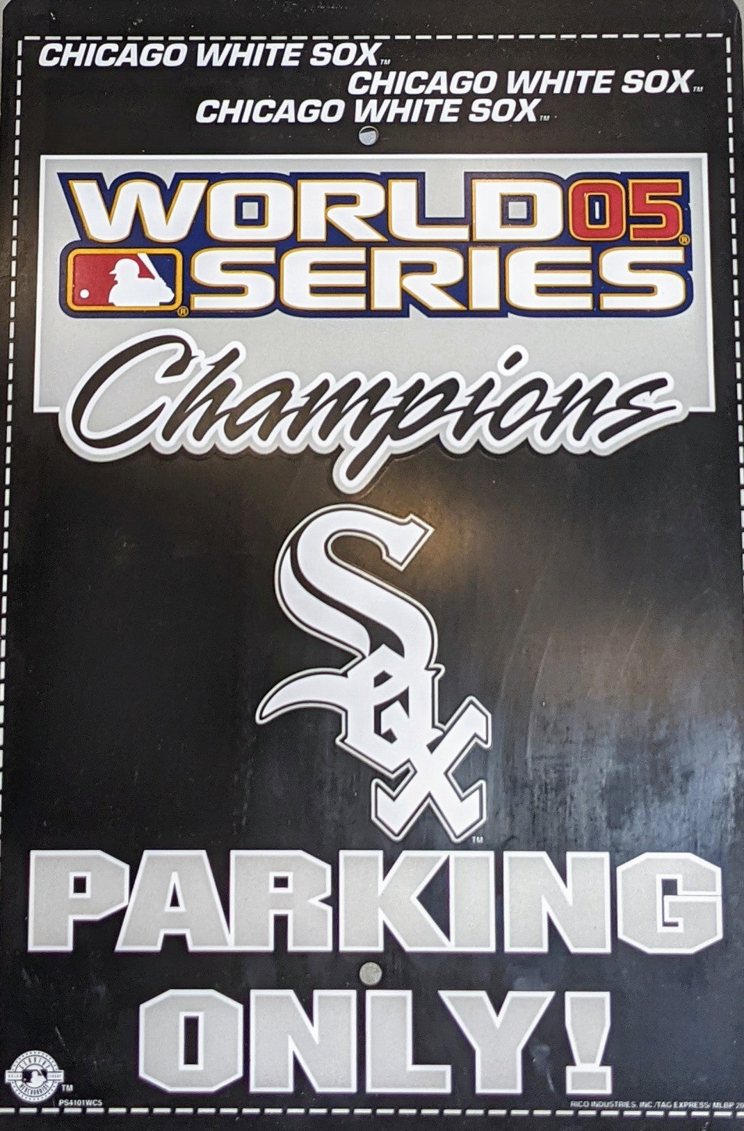 MLB Chicago White Sox 2005 World Series Champion Parking Sign product image 1, provided for visual reference and product